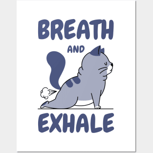 Breath and exhale Posters and Art